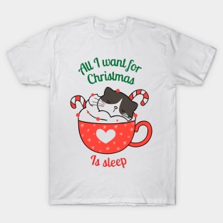 all i want for christmas is sleep cat T-Shirt